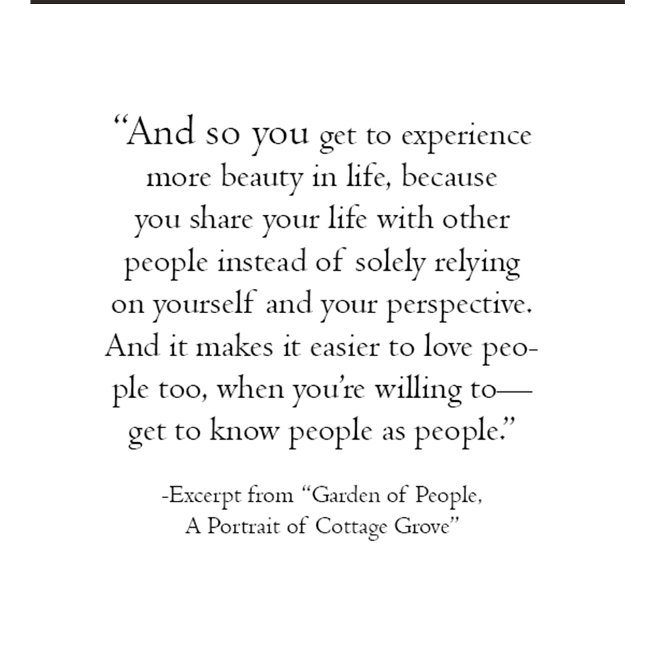 Excerpt from "Garden of People, A Portrait of Cottage Grove."